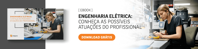 Engenharia Elétrica: conheça as possíveis atuações do profissional